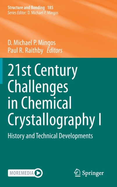 21st Century Challenges in Chemical Crystallography I : History and Technical Developments, Hardback Book