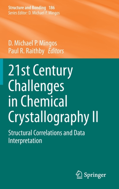 21st Century Challenges in Chemical Crystallography II : Structural Correlations and Data Interpretation, Hardback Book