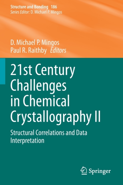 21st Century Challenges in Chemical Crystallography II : Structural Correlations and Data Interpretation, Paperback / softback Book