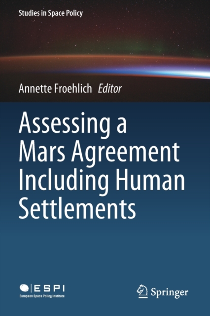 Assessing a Mars Agreement Including Human Settlements, Paperback / softback Book