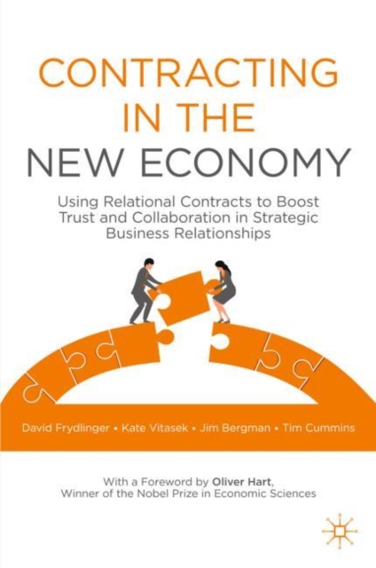 Contracting in the New Economy : Using Relational Contracts to Boost Trust and Collaboration in Strategic Business Relationships, Hardback Book