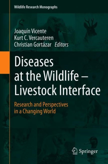 Diseases at the Wildlife - Livestock Interface : Research and Perspectives in a Changing World, Hardback Book