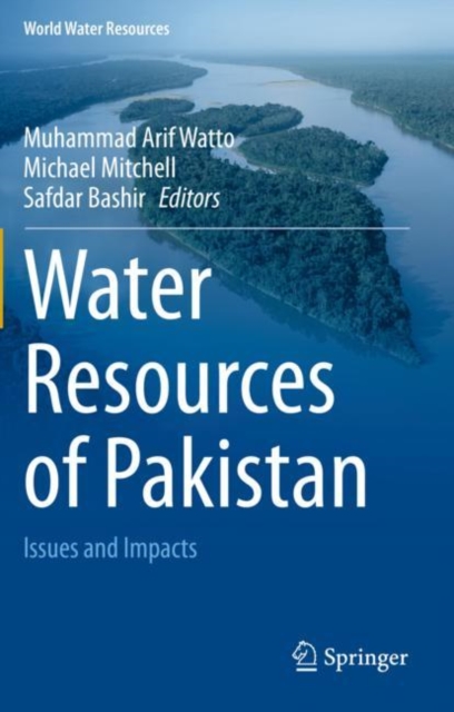 Water Resources of Pakistan : Issues and Impacts, Paperback / softback Book