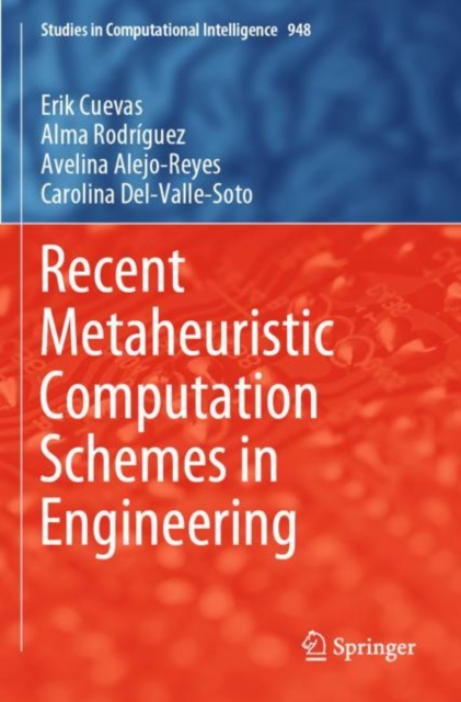 Recent Metaheuristic Computation Schemes in Engineering, Paperback / softback Book