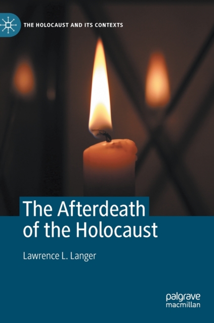 The Afterdeath of the Holocaust, Hardback Book