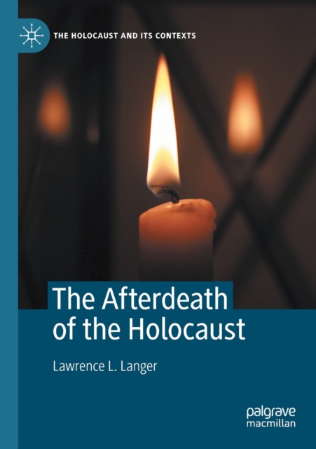 The Afterdeath of the Holocaust, Paperback / softback Book