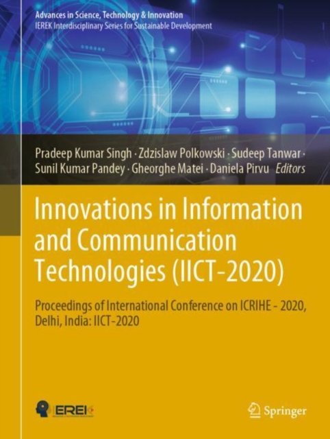 Innovations in Information and Communication Technologies  (IICT-2020) : Proceedings of International Conference on  ICRIHE - 2020, Delhi, India: IICT-2020, Hardback Book
