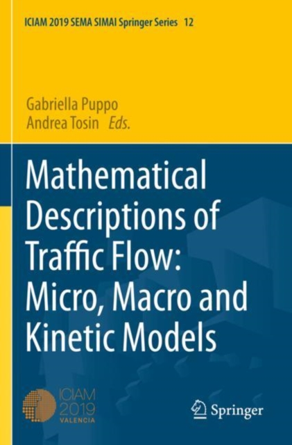 Mathematical Descriptions of Traffic Flow: Micro, Macro and Kinetic Models, Paperback / softback Book