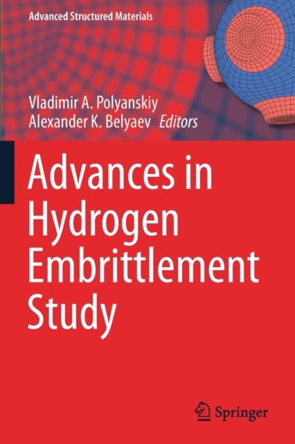Advances in Hydrogen Embrittlement Study, Paperback / softback Book
