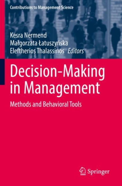 Decision-Making in Management : Methods and Behavioral Tools, Paperback / softback Book