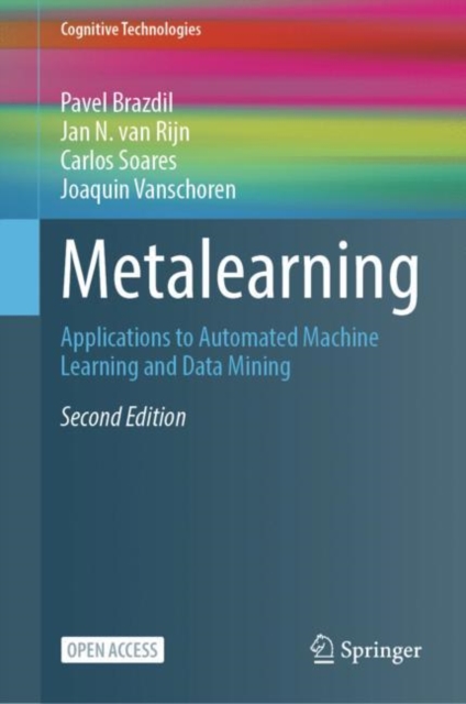 Metalearning : Applications to Automated Machine Learning and Data Mining, PDF eBook