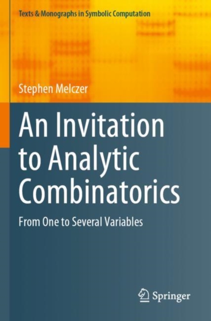 An Invitation to Analytic Combinatorics : From One to Several Variables, Paperback / softback Book
