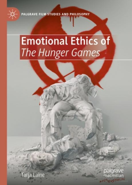 Emotional Ethics of The Hunger Games, Hardback Book