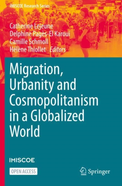 Migration, Urbanity and Cosmopolitanism in a Globalized World, Paperback / softback Book
