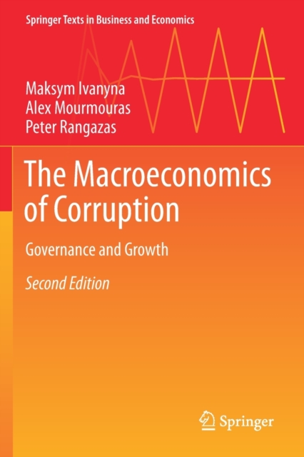 The Macroeconomics of Corruption : Governance and Growth, Paperback / softback Book