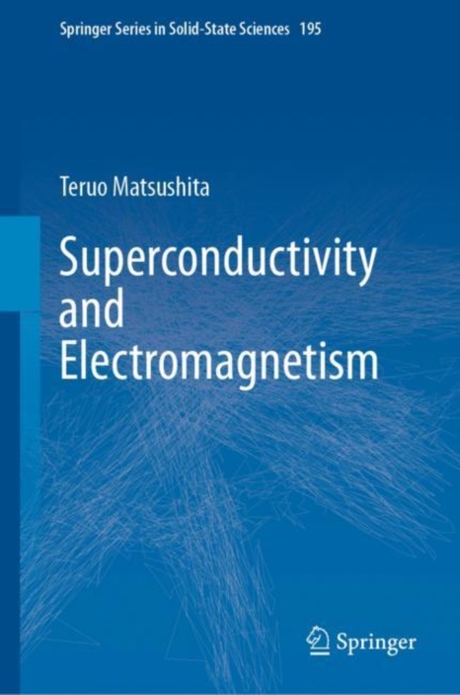 Superconductivity and Electromagnetism, Hardback Book