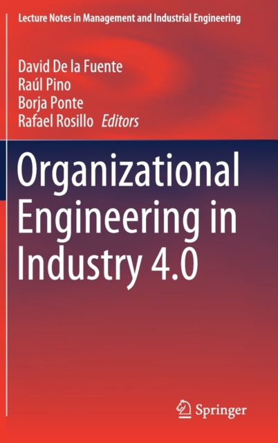 Organizational Engineering in Industry 4.0, Hardback Book