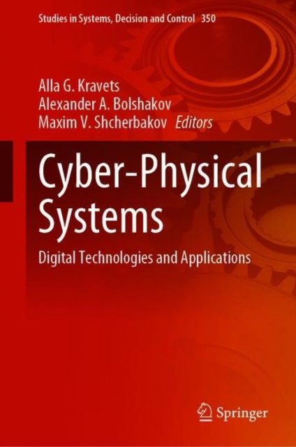 Cyber-Physical Systems : Digital Technologies and Applications, Hardback Book