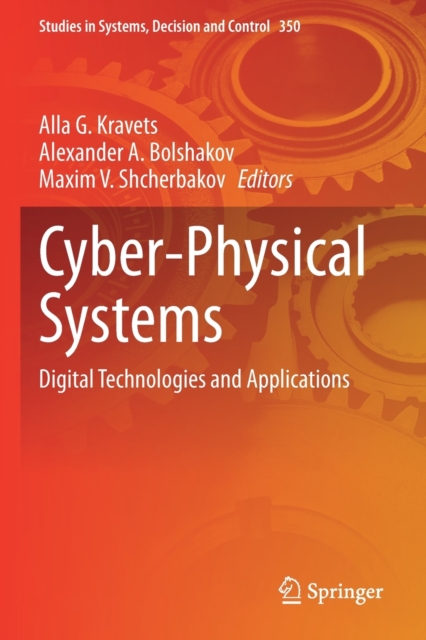 Cyber-Physical Systems : Digital Technologies and Applications, Paperback / softback Book