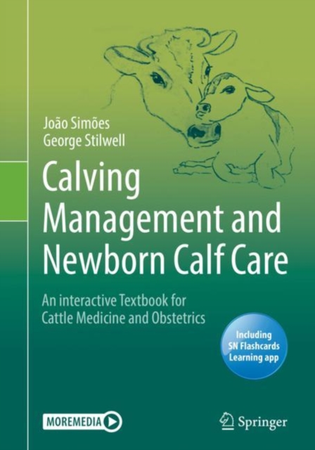 Calving Management and Newborn Calf Care : An interactive Textbook for Cattle Medicine and Obstetrics, Paperback / softback Book