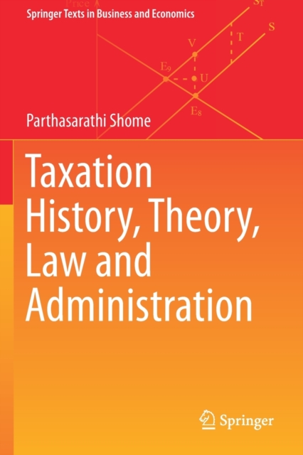 Taxation History, Theory, Law and Administration, Paperback / softback Book