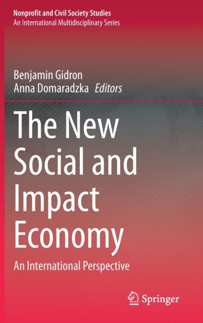 The New Social and Impact Economy : An International Perspective, Hardback Book