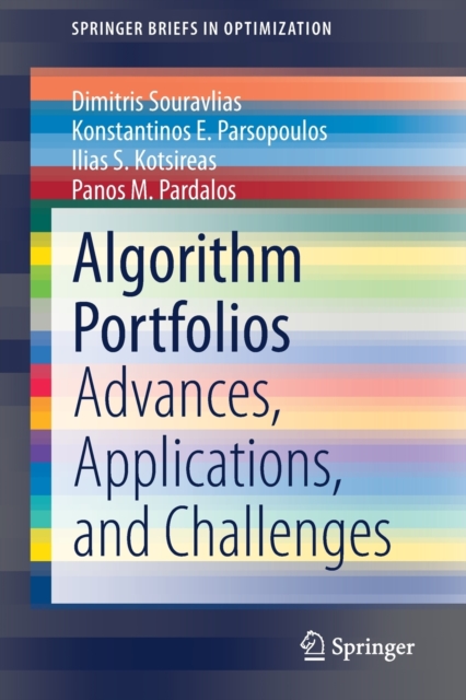 Algorithm Portfolios : Advances, Applications, and Challenges, Paperback / softback Book