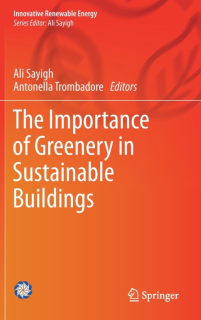 The Importance of Greenery in Sustainable Buildings, Hardback Book