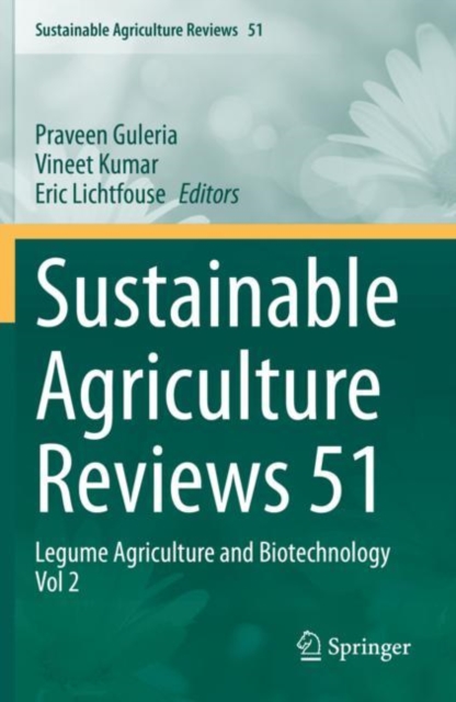 Sustainable Agriculture Reviews 51 : Legume Agriculture and Biotechnology Vol 2, Paperback / softback Book