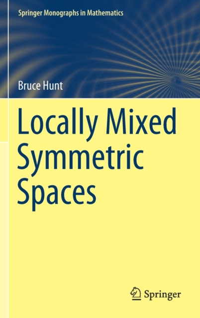 Locally Mixed Symmetric Spaces, Hardback Book