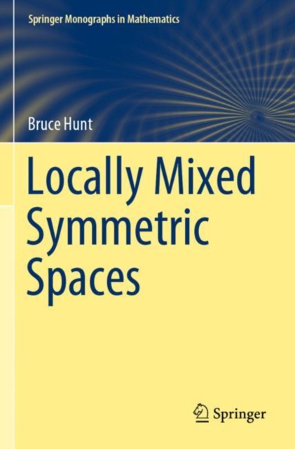 Locally Mixed Symmetric Spaces, Paperback / softback Book