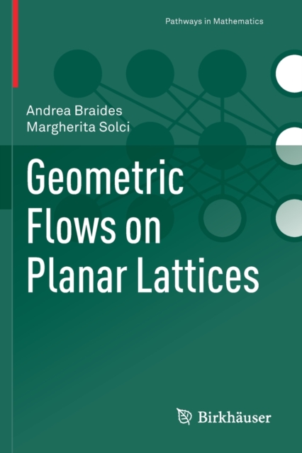 Geometric Flows on Planar Lattices, Paperback / softback Book