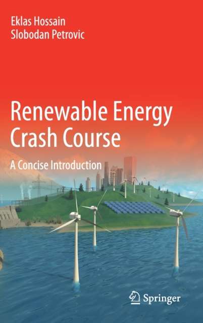 Renewable Energy Crash Course : A Concise Introduction, Hardback Book