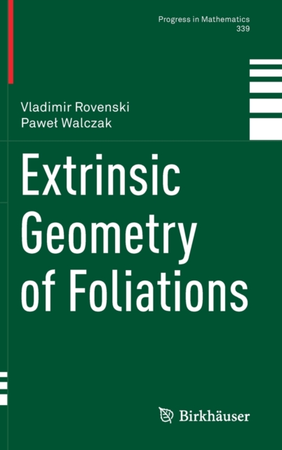 Extrinsic Geometry of Foliations, Hardback Book