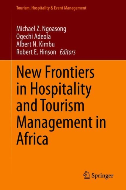 New Frontiers in Hospitality and Tourism Management in Africa, Hardback Book