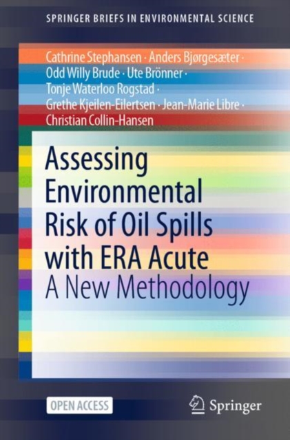 Assessing Environmental Risk of Oil Spills with ERA Acute : A New Methodology, Paperback / softback Book
