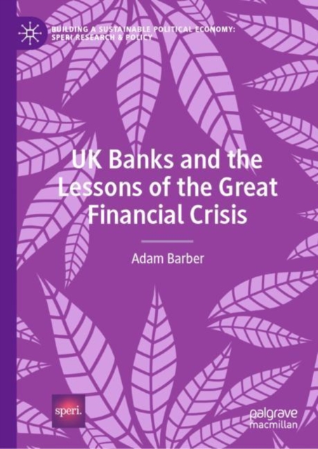 UK Banks and the Lessons of the Great Financial Crisis, Hardback Book