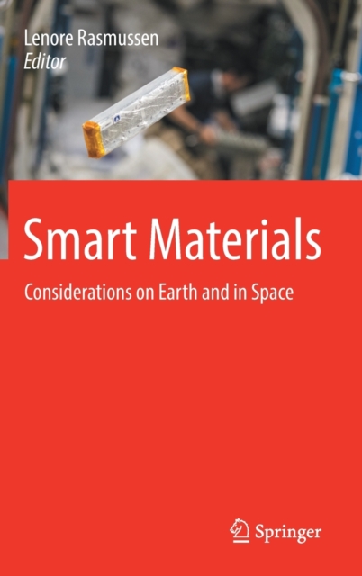 Smart Materials : Considerations on Earth and in Space, Hardback Book