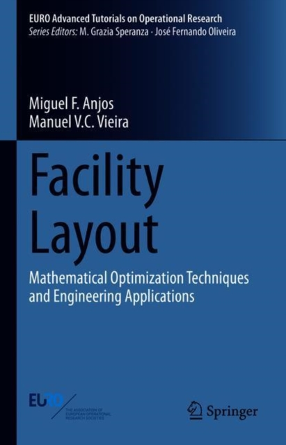 Facility Layout : Mathematical Optimization Techniques and Engineering Applications, Hardback Book