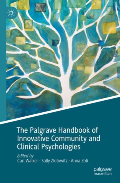 The Palgrave Handbook of Innovative Community and Clinical Psychologies, Paperback / softback Book