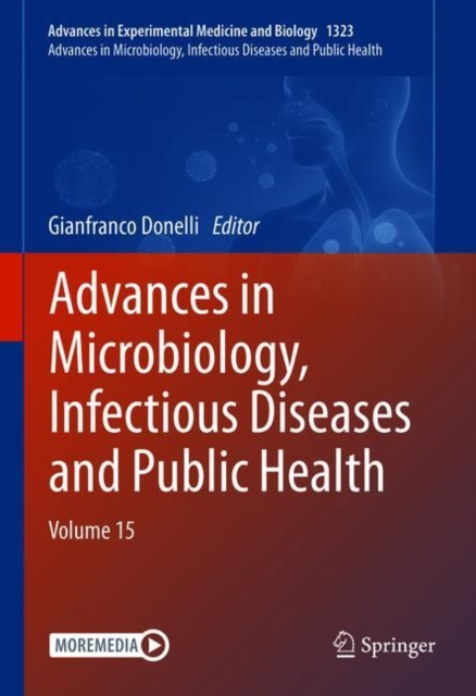 Advances in Microbiology, Infectious Diseases and Public Health : Volume 15, Hardback Book