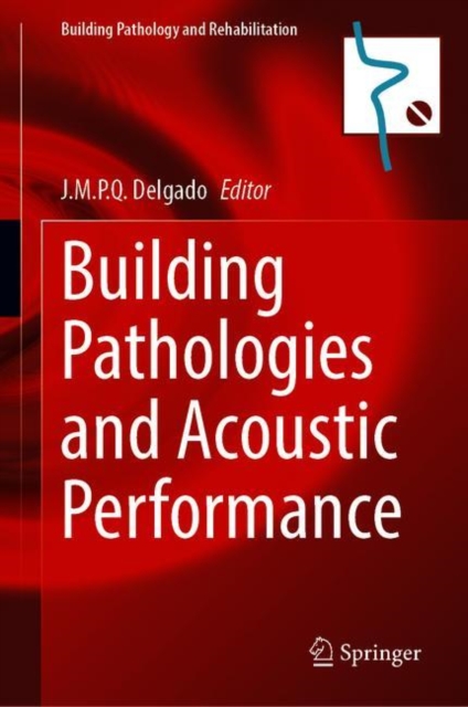 Building Pathologies and Acoustic Performance, Hardback Book