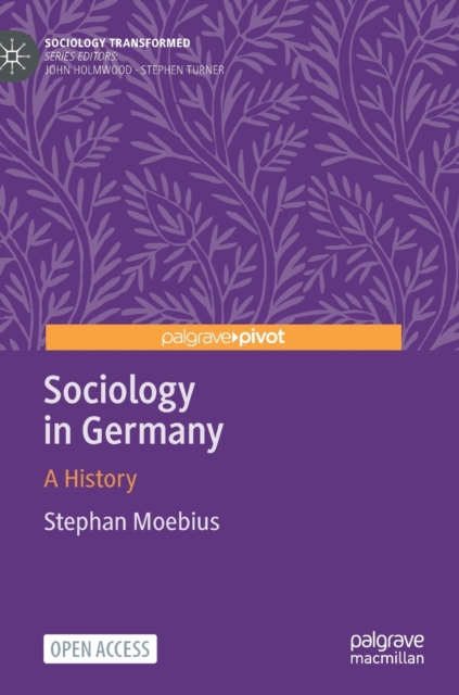 Sociology in Germany : A History, Hardback Book