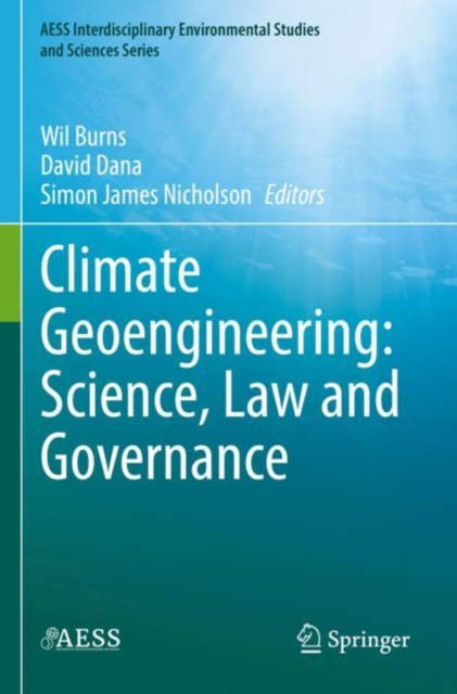 Climate Geoengineering: Science, Law and Governance, Paperback / softback Book