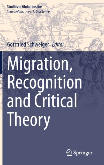 Migration, Recognition and Critical Theory, Hardback Book