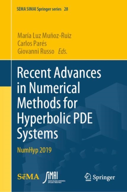 Recent Advances in Numerical Methods for Hyperbolic PDE Systems : NumHyp 2019, Hardback Book