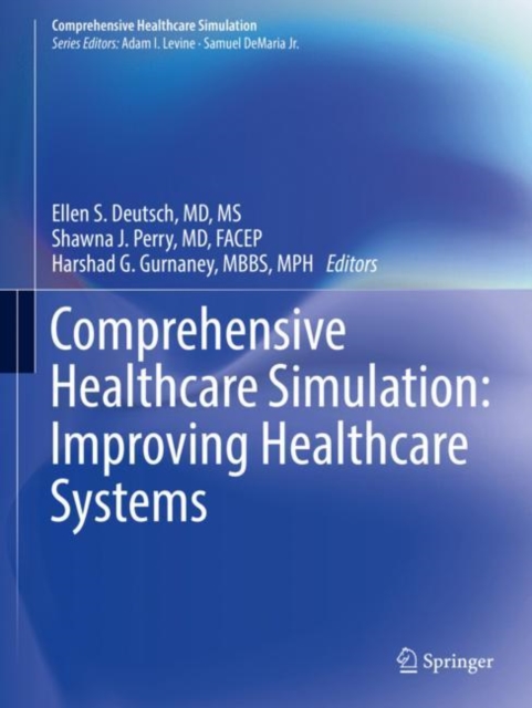 Comprehensive Healthcare Simulation: Improving Healthcare Systems, Paperback / softback Book