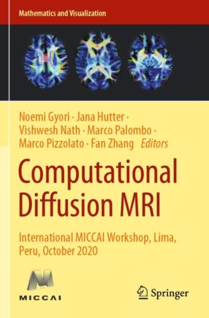 Computational Diffusion MRI : International MICCAI Workshop, Lima, Peru, October 2020, Paperback / softback Book