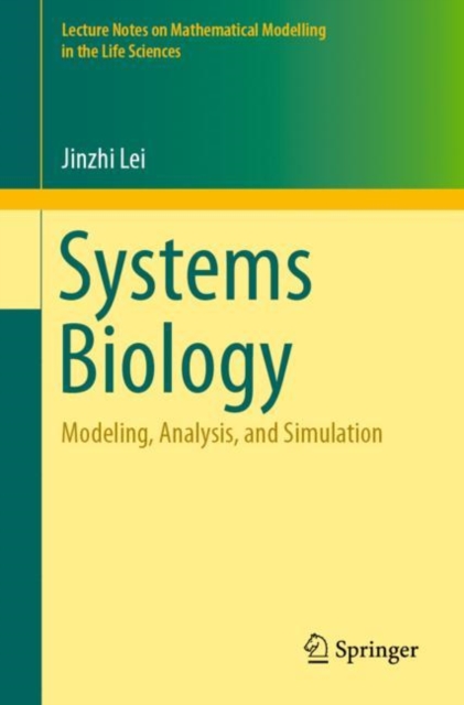 Systems Biology : Modeling, Analysis, and Simulation, Paperback / softback Book