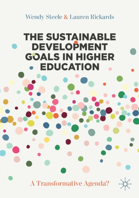 The Sustainable Development Goals in Higher Education : A Transformative Agenda?, Paperback / softback Book